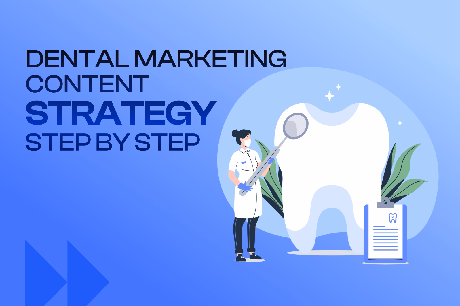 Dental marketing content strategy guide with tooth illustration, checklist, and step-by-step planning concept