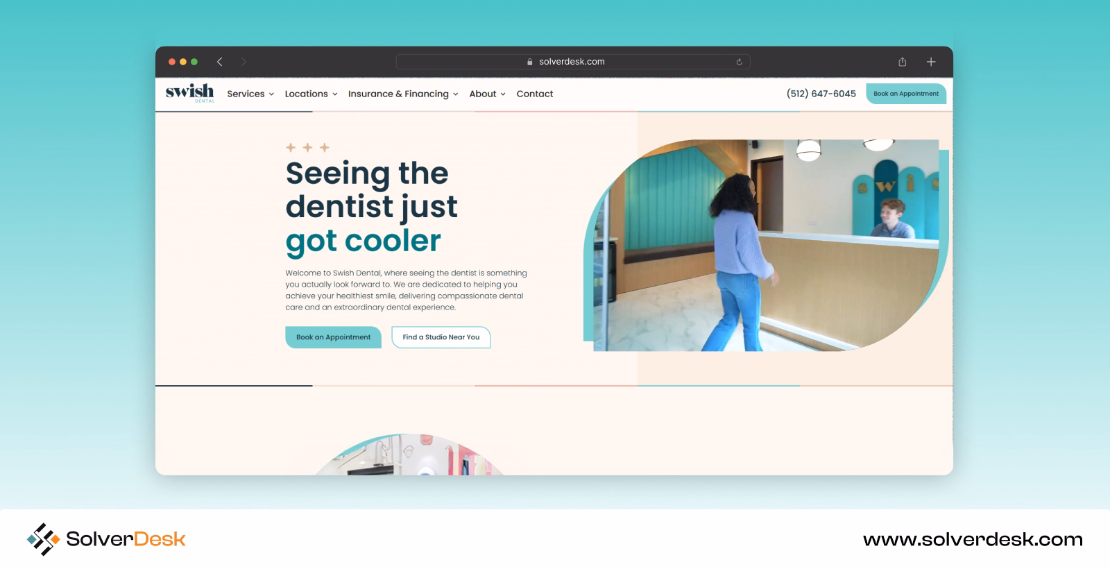 Swish Dental website mockup with teal design, tagline “Seeing the dentist just got cooler,” and booking options.